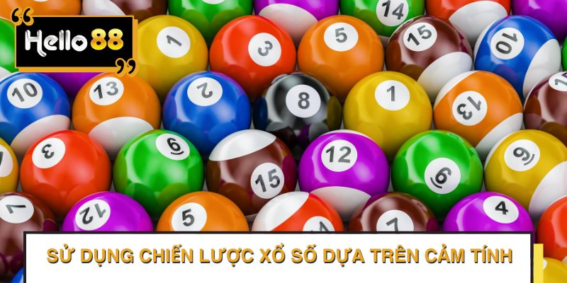 Sử dụng chiến lược xổ số dựa trên cảm tính